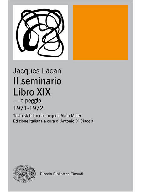 IL SEMINARIO LIBRO XIX. ... O PEGGIO 1971-1972