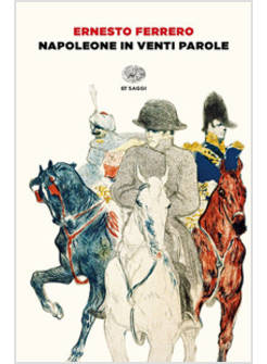 NAPOLEONE IN VENTI PAROLE