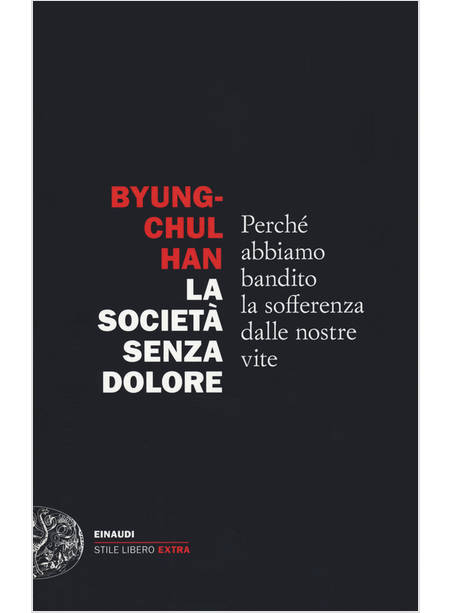 LA SOCIETA' SENZA DOLORE PERCHE' ABBIAMO BANDITO LA SOFFERENZA