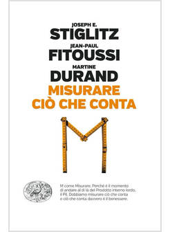 MISURARE CIO' CHE CONTA. AL DI LA' DEL PIL