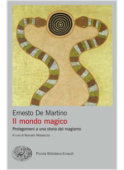 MONDO MAGICO. PROLEGOMENI A UNA STORIA DEL MAGISMO (IL)