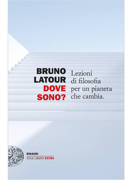 DOVE SONO? LEZIONI DI FILOSOFIA PER UN PIANETA CHE CAMBIA