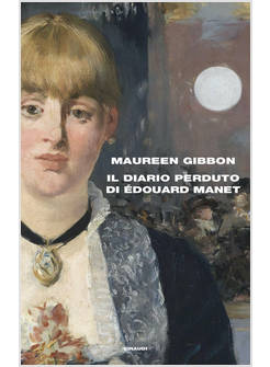 IL DIARIO PERDUTO DI EDOUARD MANET