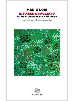 IL PAESE SBAGLIATO DIARIO DI UN'ESPERIENZA DIDATTICA 