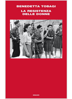 LA RESISTENZA DELLE DONNE