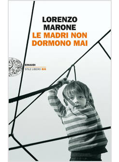 LE MADRI NON DORMONO MAI 
