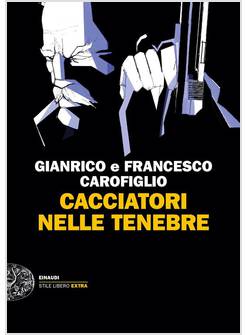 CACCIATORI NELLE TENEBRE