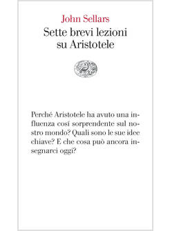 SETTE BREVI LEZIONI SU ARISTOTELE