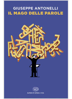 IL MAGO DELLE PAROLE 