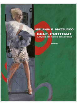 SELF-PORTRAIT IL MUSEO DEL MONDO DELLE DONNE