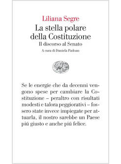 LA STELLA POLARE DELLA COSTITUZIONE IL DISCORSO AL SENATO