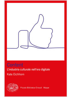 CONTENT. L'INDUSTRIA CULTURALE NELL'ERA DIGITALE