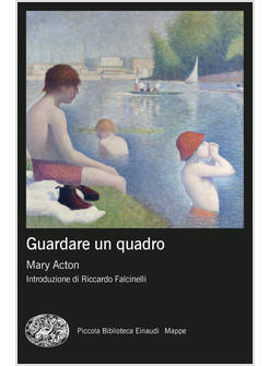 GUARDARE UN QUADRO. NUOVA EDIZ.
