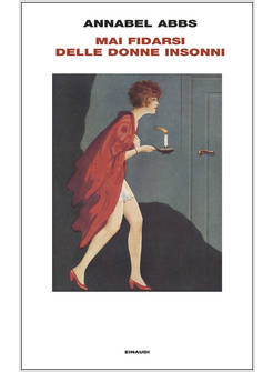 MAI FIDARSI DELLE DONNE INSONNI