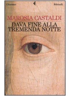 DAVA FINE ALLA TREMENDA NOTTE