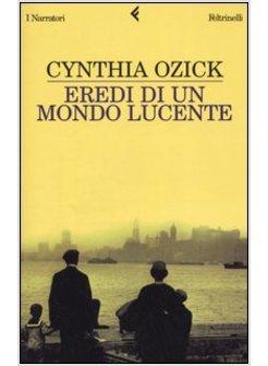EREDI DI UN MONDO LUCENTE