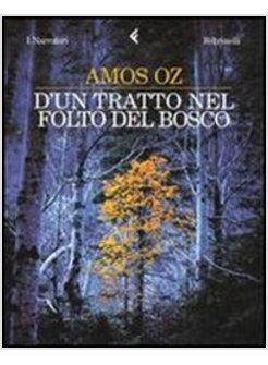 D'UN TRATTO NEL FOLTO DEL BOSCO