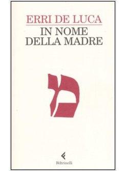 IN NOME DELLA MADRE