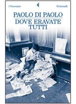 DOVE ERAVATE TUTTI