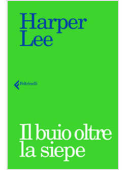 IL BUIO OLTRE LA SIEPE