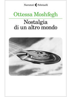 NOSTALGIA DI UN ALTRO MONDO