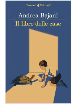 IL LIBRO DELLE CASE FINALISTA PREMIO STREGA 2021