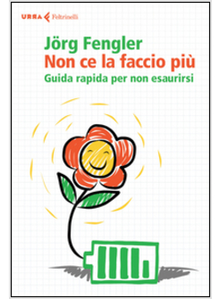 NON CE LA FACCIO PIU'. GUIDA RAPIDA PER NON ESAURIRSI