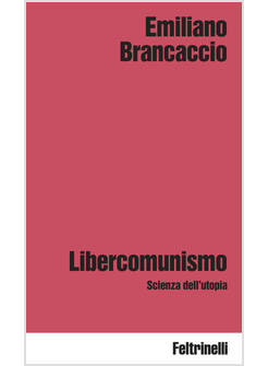LIBERCOMUNISMO SCIENZA DELL'UTOPIA