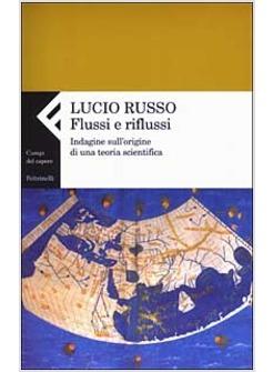 FLUSSI E RIFLUSSI INDAGINE SULL'ORIGINE DI UNA TEORIA SCIENTIFICA