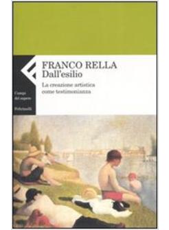 DALL'ESILIO LA CREAZIONE ARTISTICA COME TESTIMONIANZA