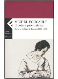 POTERE PSICHIATRICO (IL)