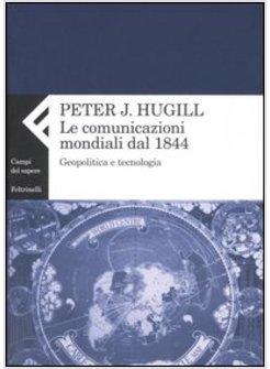 COMUNICAZIONE MONDIALE DAL 1844 (LA)