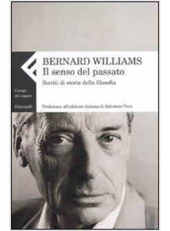 SENSO DEL PASSATO SCRITTI DI STORIA DELLA FILOSOFIA (IL)