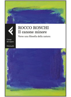 IL CANONE MINORE. VERSO UNA FILOSOFIA DELLA NATURA