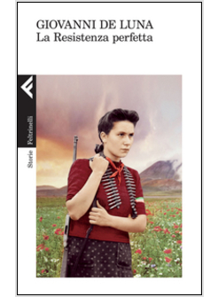 LA RESISTENZA PERFETTA 
