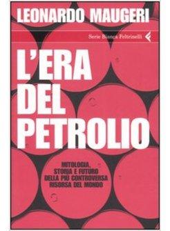 ERA DEL PETROLIO (L')