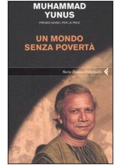 MONDO SENZA POVERTA' (UN)