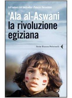 LA RIVOLUZIONE EGIZIANA