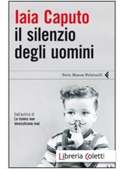 IL SILENZIO DEGLI UOMINI