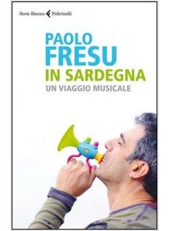 IN SARDEGNA. UN VIAGGIO MUSICALE