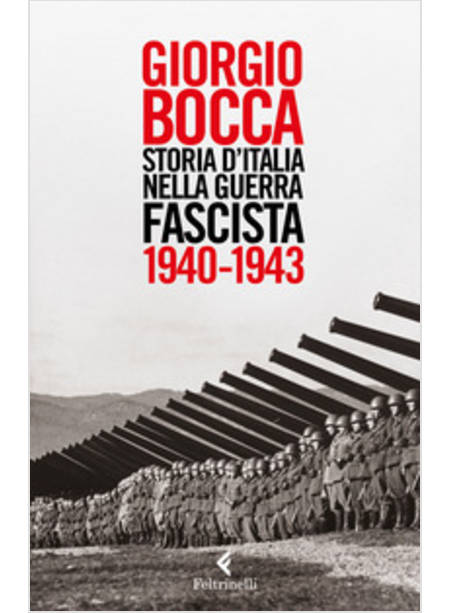 STORIA D'ITALIA NELLA GUERRA FASCISTA (1940-1943)