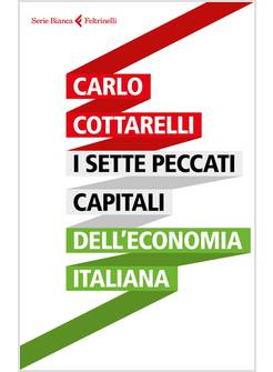 I SETTE PECCATI CAPITALI DELL'ECONOMIA ITALIANA