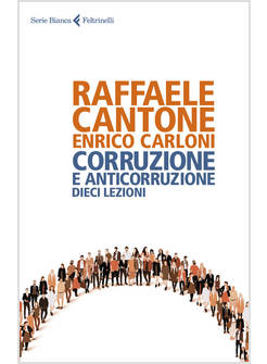 CORRUZIONE E ANTICORRUZIONE. DIECI LEZIONI