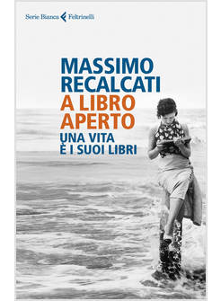 A LIBRO APERTO. UNA VITA E I SUOI LIBRI
