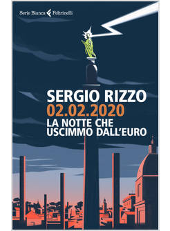 02.02.2020. LA NOTTE CHE USCIMMO DALL'EURO
