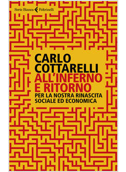 ALL'INFERNO E RITORNO PER LA NOSTRA RINASCITA SOCIALE ED ECONOMICA