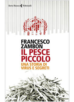 IL PESCE PICCOLO UNA STORIA DI VIRUS E SEGRETI