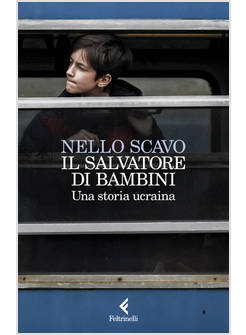 IL SALVATORE DI BAMBINI UNA STORIA UCRAINA