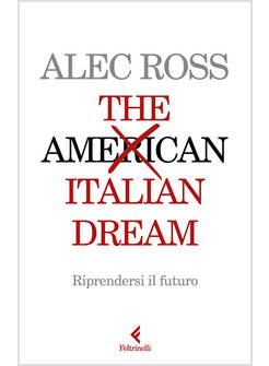 ITALIAN DREAM. RIPRENDERSI IL FUTURO (THE)