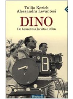 DINO DE LAURENTIS LA VITA E I FILM